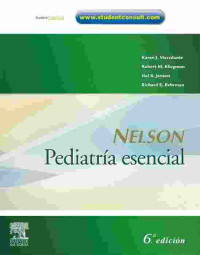 Karen J. Marcdante; Richard E. Behrman; Hal B. Jenson; Robert M. Kliegman — Nelson. Pediatría esencial
