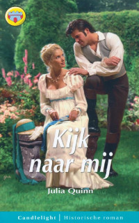 Julia Quinn — Kijk Naar Mij