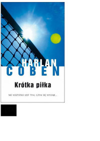 Harlan Coben — Krótka piłka - Myron Bolitar 02