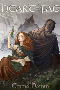 Emma Hamm [Hamm, Emma] — Heart of the Fae