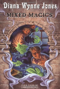 Diana Wynne Jones [Jones, Diana Wynne] — Mixed Magics