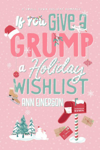 Ann Einerson — If You Give A Grump A Holiday Whislist