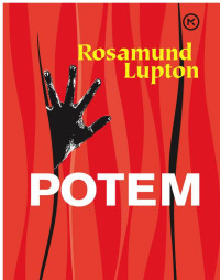 Rosamund Lupton — Potem