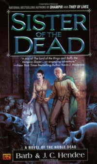 Barb Hendee & J. C. Hendee — Sister of the Dead