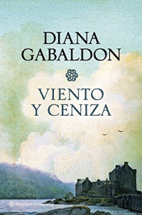 Diana Gabaldon — Viento y ceniza