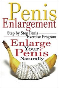 Rizzo Christophe — Penis Enlargement - Step by Step Penis Exercise Program Enlarge Your Penis Naturally