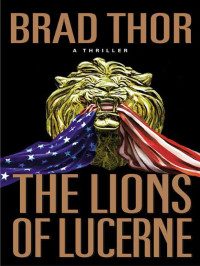 Thor, Brad — Thor, Brad - Lions of Lucerne