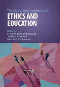 Sheron Fraser-Burgess, Dini Metro-Roland, Jessica A. Heybach — The Cambridge Handbook of Ethics and Education