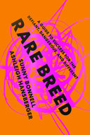 Ashleigh Hansberger, Sunny Bonnell — Rare Breed: A Guide to Success for the Defiant, Dangerous, and Different