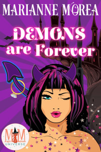 Marianne Morea — Demons Are Forever (Salem Shenanigans 2) (Magic and Mayhem Universe)