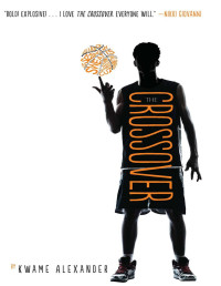 Kwame Alexander — The Crossover