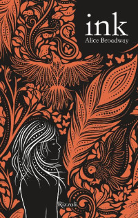 Alice Broadway [Broadway, Alice] — Ink