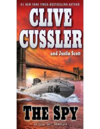 Clive Cussler, Justin Scott — The Spy