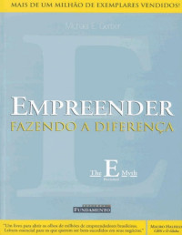 Michael E. Gerber [Gerber, Michael E.] — O mito do empreendedor