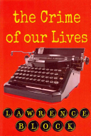Lawrence Block — The Crime of Our Lives