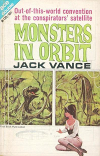 Jack Vance — Monsters in Orbit