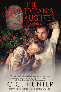 C.C. Hunter [Hunter, C.C.] — The Mortician's Daughter: Three Heartbeats Away