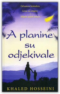Khaled Hosseini — A planine su odjekivale