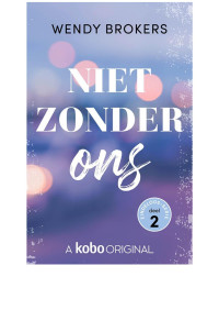 Wendy Brokers — Niet zonder ons