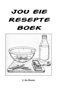 Casper Du Plessis — Jou Eie Resepte Boek