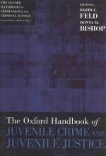 THE OXFORD HANDBOOK OF JUVENILE CRIME AND JUVENILE JUSTICE - Anna’s Archive