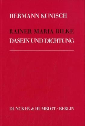 Rainer Maria Rilke. Dasein und Dichtung - Anna’s Archive