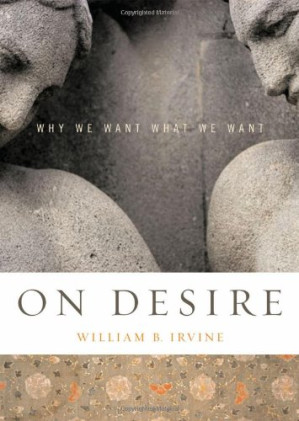 Cover for On Desire: Why We Want What We Want