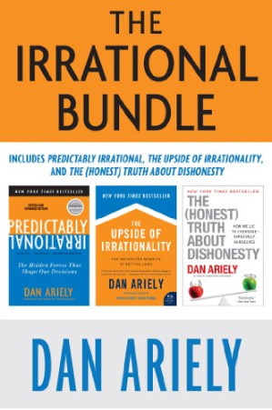 Cover for The Irrational Bundle: Predictably Irrational, The Upside of Irrationality, and The Honest Truth About Dishonesty