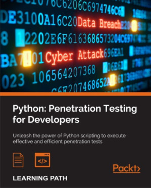 Python: penetration testing for developers : unleash the power of ...