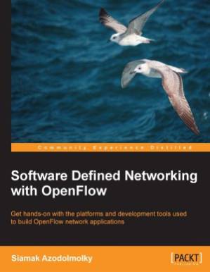 Software Defined Networking with OpenFlow : Get Hands-on with the ...