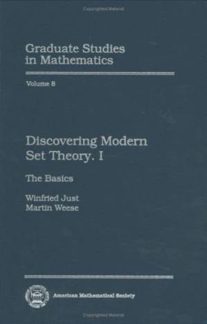 Discovering Modern Set Theory. I: The Basics (Graduate Studies in ...