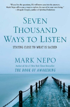 Cover for Seven Thousand Ways to Listen: Staying Close to What Is Sacred