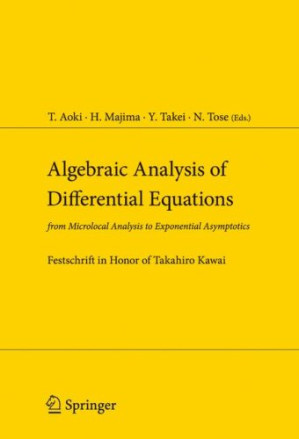 Algebraic Analysis Of Differential Equations From Microlocal Analysis