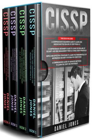 CISSP: 4 in 1- Beginner's Guide+ Guide to learn CISSP Principles+ The ...