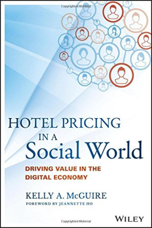 Cover for Hotel pricing in a social world : driving value in the digital economy