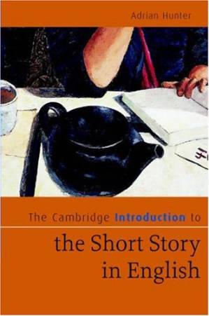 The Cambridge Introduction to the Short Story in English (Cambridge ...