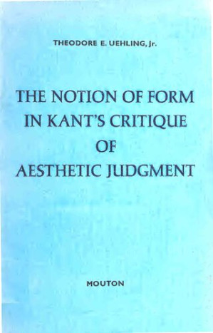 The Notion of Form in Kant's Critique of Aesthetic Judgment - Anna’s ...