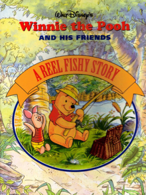 Cover for Walt Disney's Winnie the Pooh and His Friends - A Reel Fishy Story