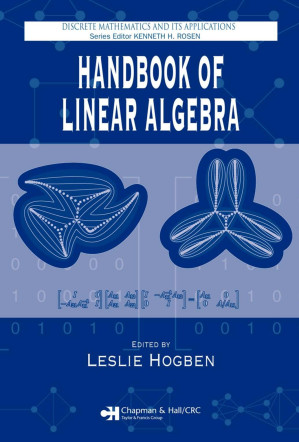 Handbook of Linear Algebra (Discrete Mathematics and Its Applications ...