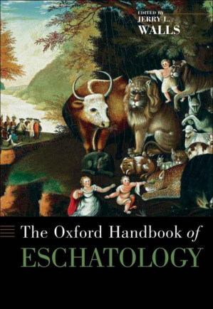 The Oxford Handbook Of Eschatology - Anna’s Archive