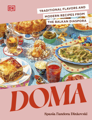 Cover for Doma.Traditional Flavors and Modern Recipes from the Balkan Diaspora