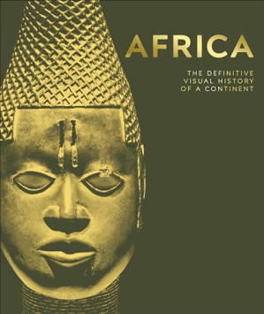 Cover for Africa: The Definitive Visual History of a Continent