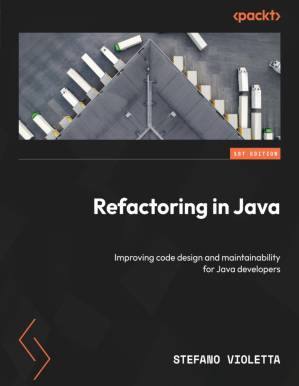 Refactoring in Java : Improving Code Design and Maintainability for ...