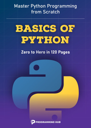 Basics of Python: Master Python Programming from Scratch - Anna’s Archive