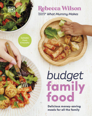 Cover for Budget Family Food : Delicious Money-Saving Meals for All the Family