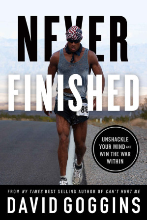 Never Finished: Unshackle Your Mind and Win the War Within - Anna’s Archive