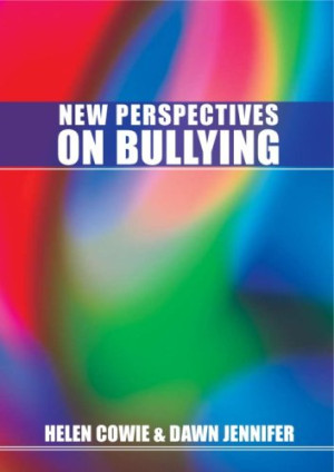 New Perspectives on Bullying | Helen Cowie, Dawn Jennifer | download on ...