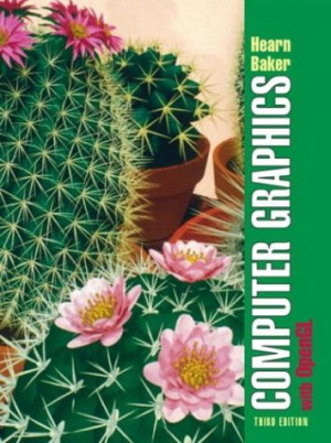 Computer Graphics with OpenGL (3rd Edition) | Donald D. Hearn, M ...