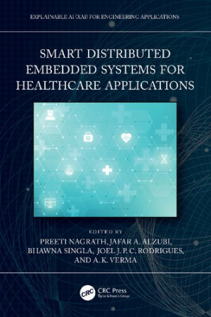 Smart Distributed Embedded Systems for Healthcare Applications | Preeti ...