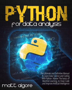 Python For Data Analysis: The Ultimate and Definitive Manual to Learn ...